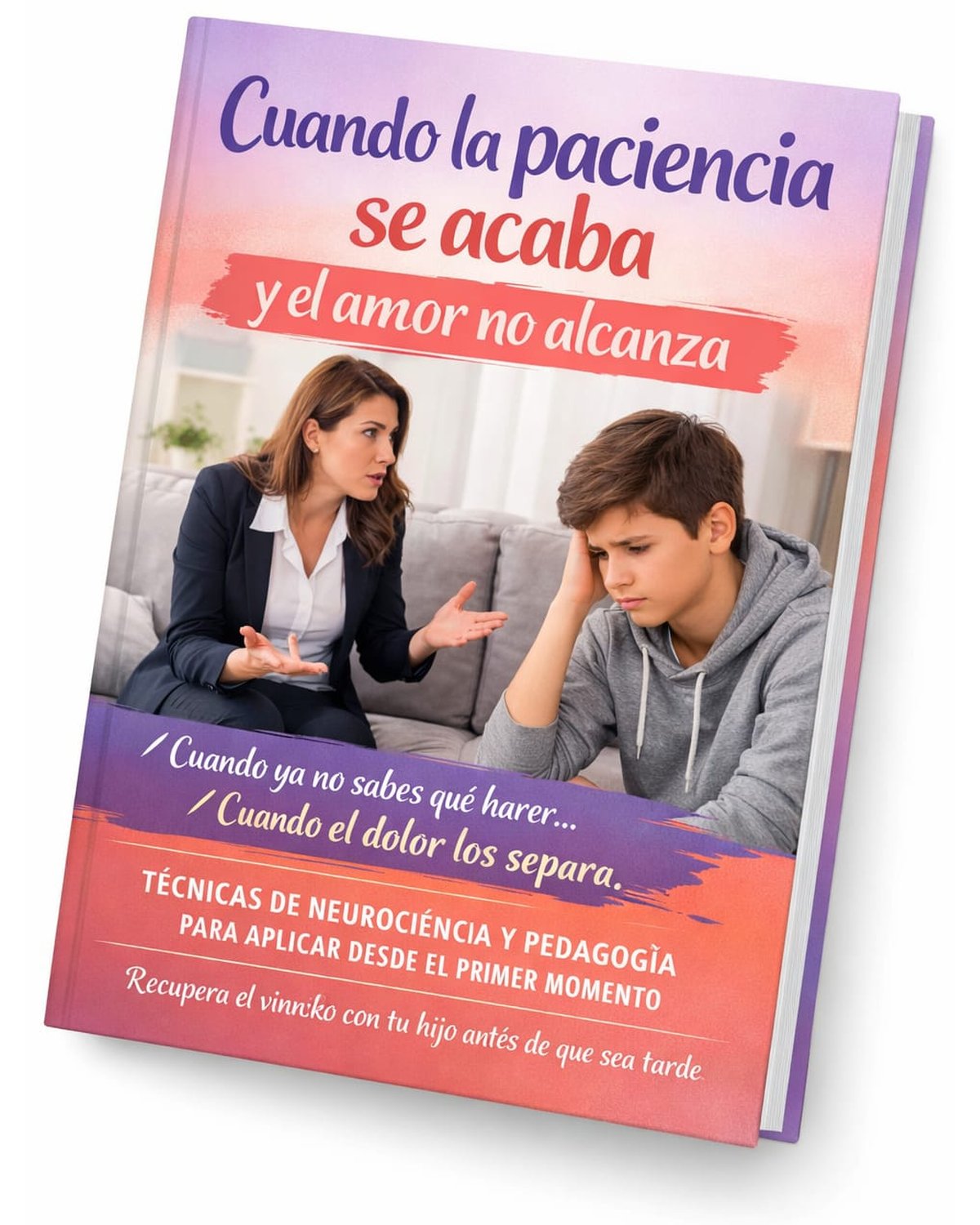 Recupera el vinculo con tu hijo antes que sea tarde. Ebook + 3 bonos.